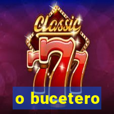 o bucetero