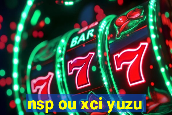 nsp ou xci yuzu