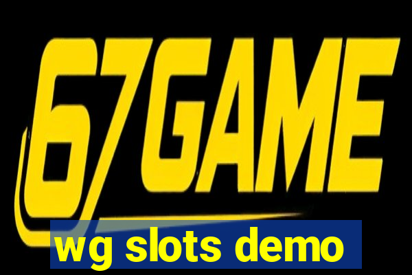 wg slots demo