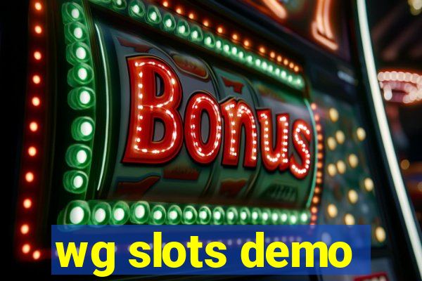 wg slots demo