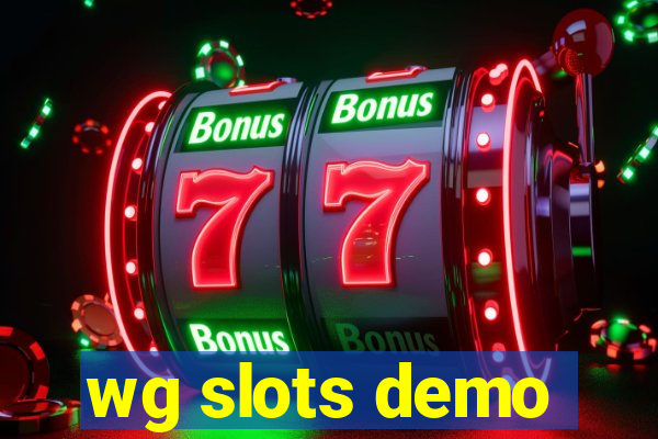 wg slots demo