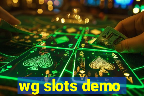 wg slots demo