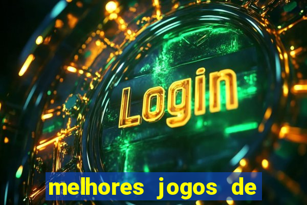 melhores jogos de para android