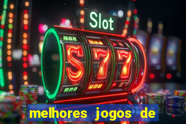 melhores jogos de para android