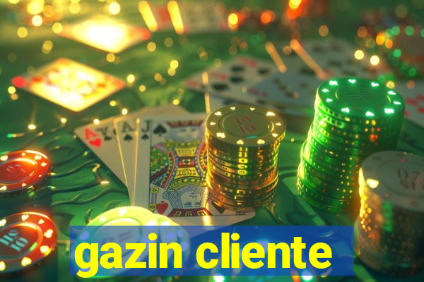 gazin cliente