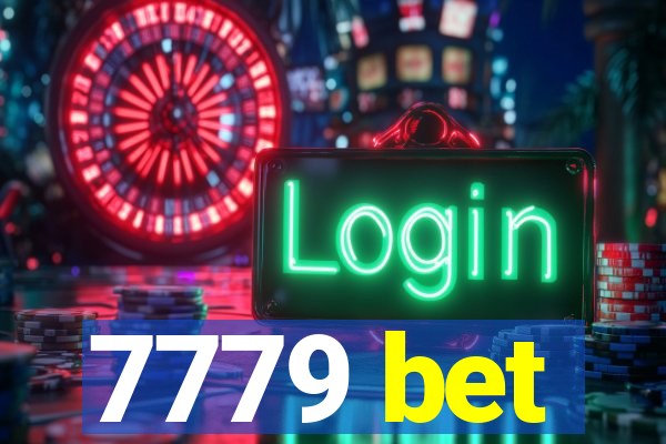 7779 bet