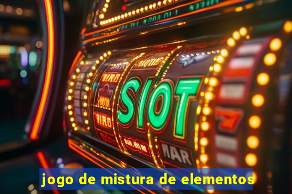 jogo de mistura de elementos