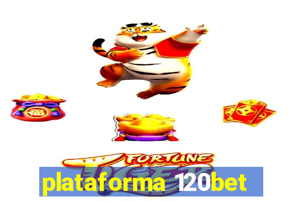 plataforma 120bet