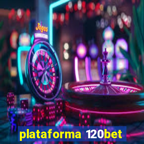 plataforma 120bet