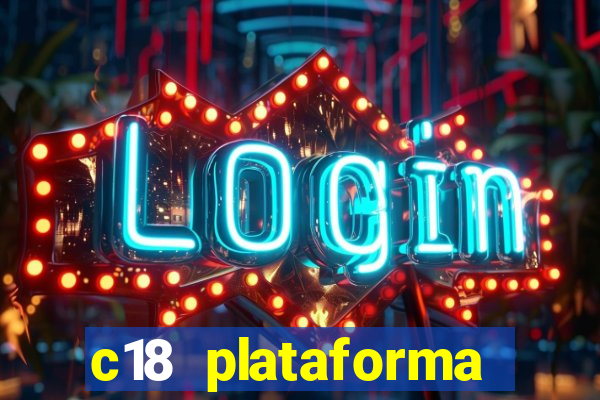 c18 plataforma login entrar