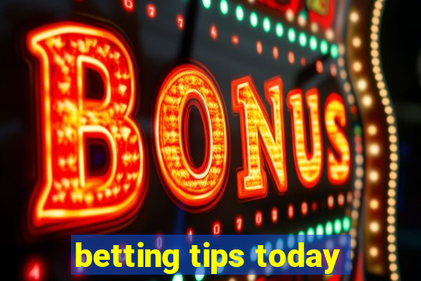 betting tips today