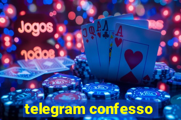 telegram confesso