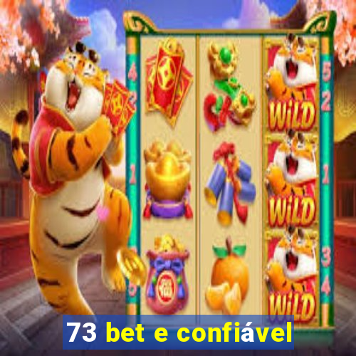 73 bet e confiável