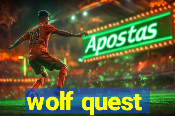 wolf quest