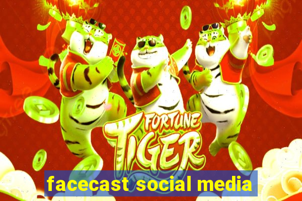 facecast social media