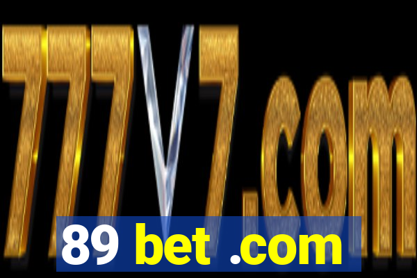 89 bet .com