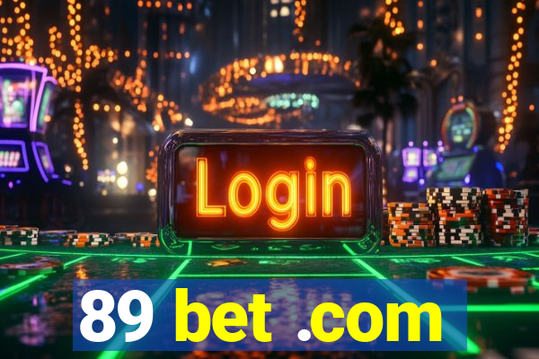 89 bet .com