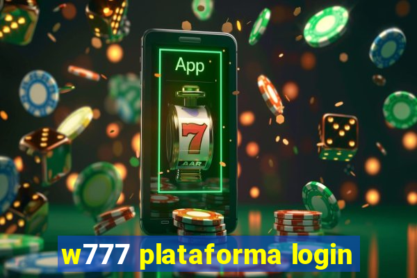 w777 plataforma login