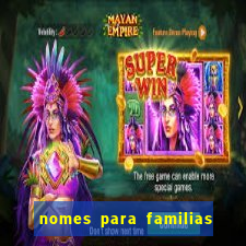 nomes para familias em jogos