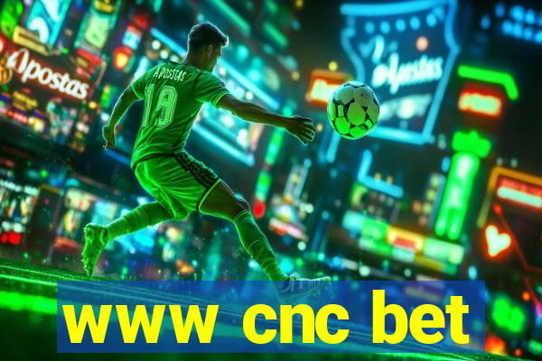 www cnc bet