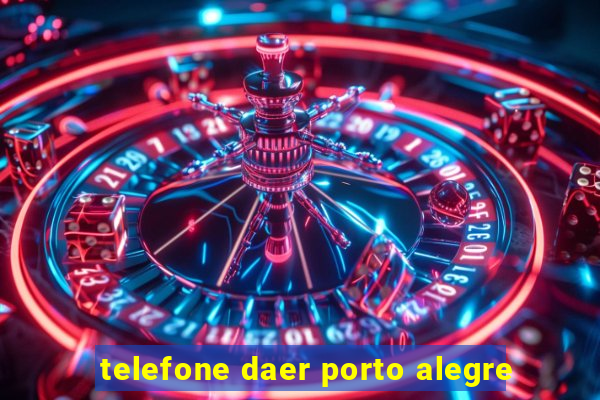 telefone daer porto alegre