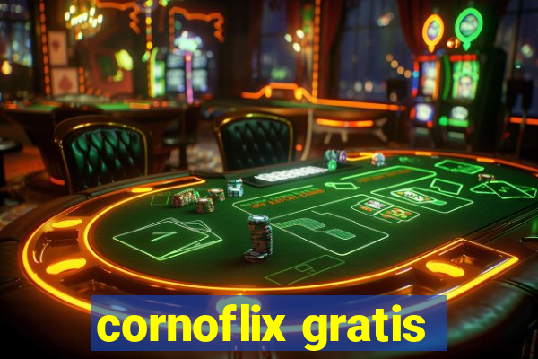 cornoflix gratis