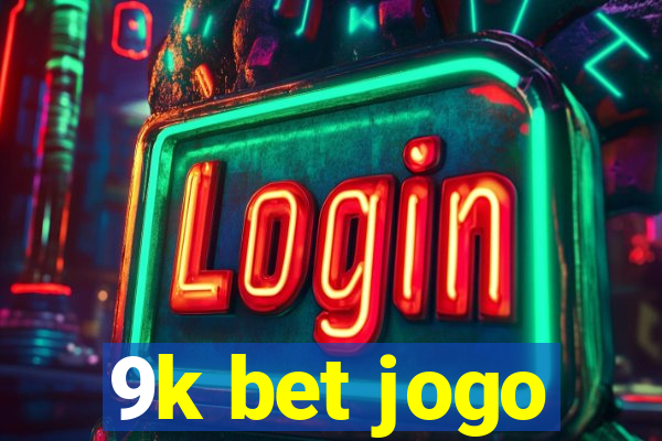 9k bet jogo