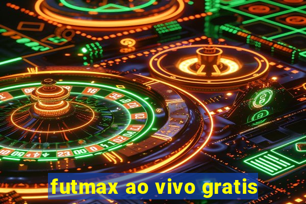 futmax ao vivo gratis