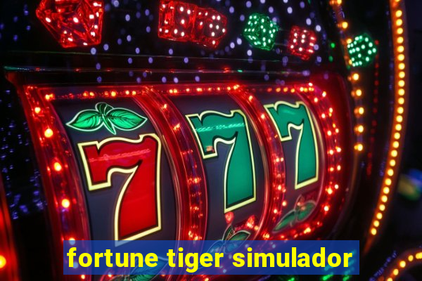 fortune tiger simulador