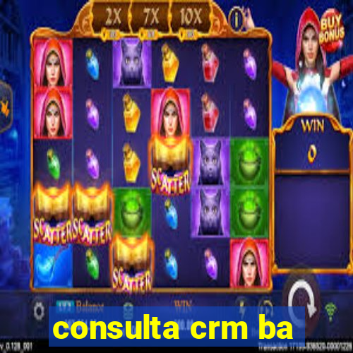 consulta crm ba