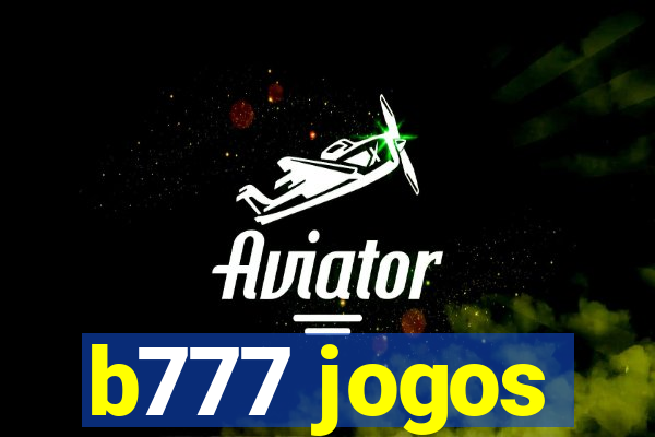 b777 jogos