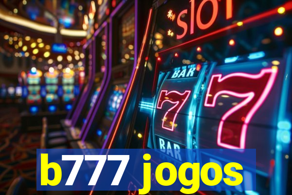 b777 jogos