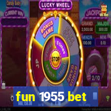 fun 1955 bet