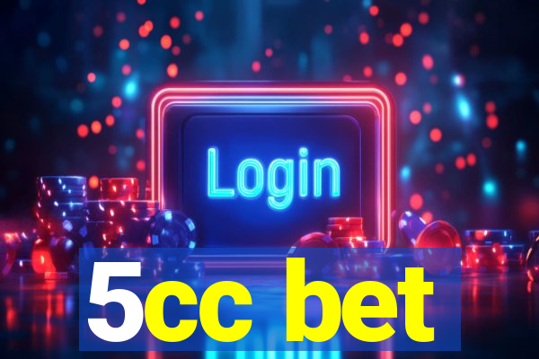 5cc bet