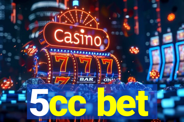 5cc bet