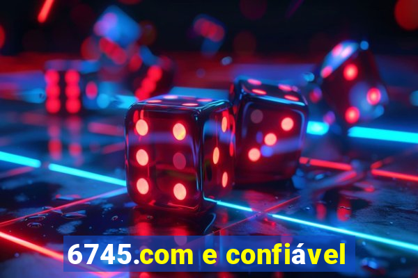 6745.com e confiável