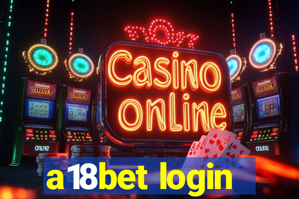 a18bet login