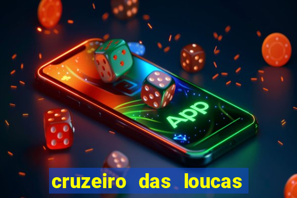 cruzeiro das loucas filme completo dublado topflix