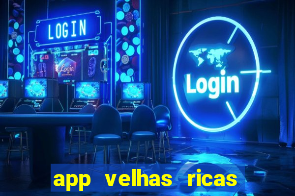 app velhas ricas do pix