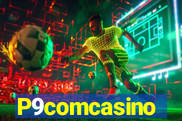 P9comcasino