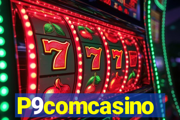 P9comcasino