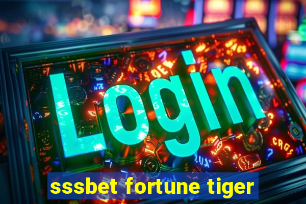 sssbet fortune tiger