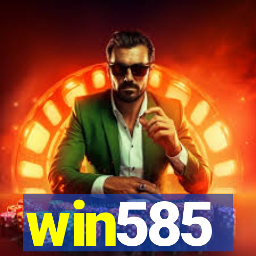 win585