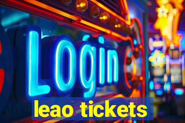 leao tickets