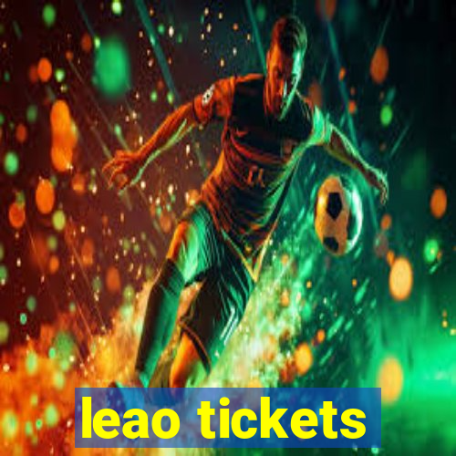 leao tickets