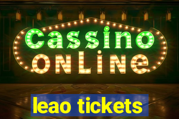 leao tickets