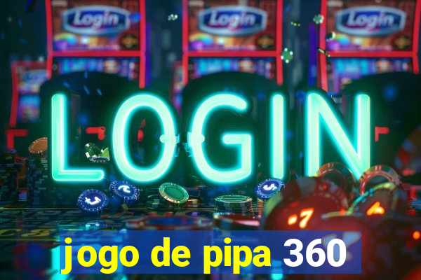 jogo de pipa 360