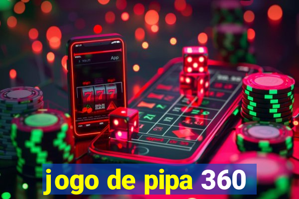 jogo de pipa 360