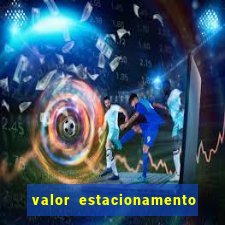 valor estacionamento clube juventus