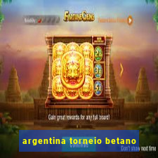 argentina torneio betano